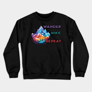 Wander, Hike, Repeat Crewneck Sweatshirt